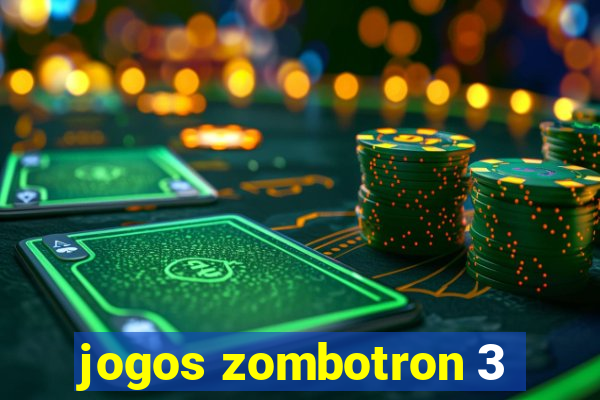 jogos zombotron 3